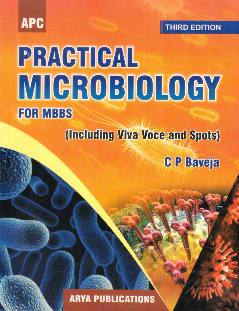 Practical Microbiology For MBBS (Including Viva Voce And Spots)