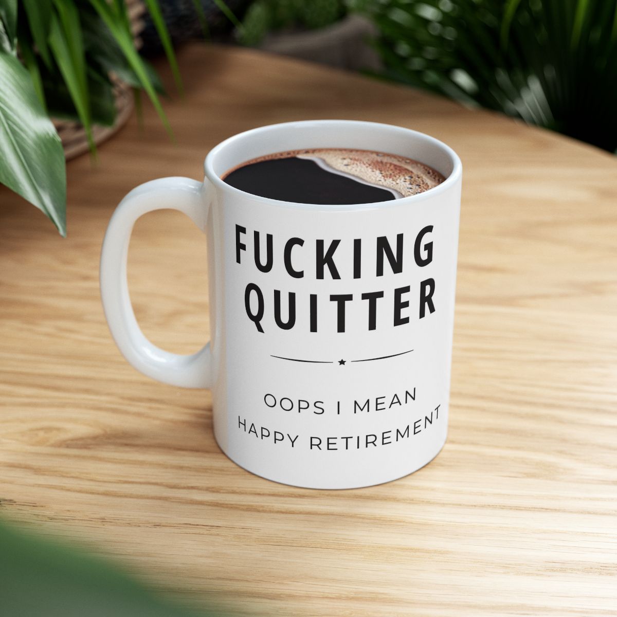 Fucking Quitter Oops I Mean Happy Retirement Travel Mug - Perfect Signs