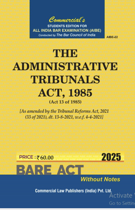 Administrative Tribunals Act, 1985 Commercial Law Publishers 2025