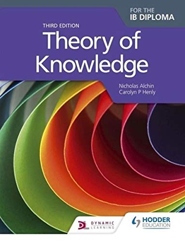 Theory of Knowledge for the IB Diploma, 3rd edition by