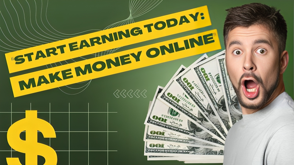 Earn online today