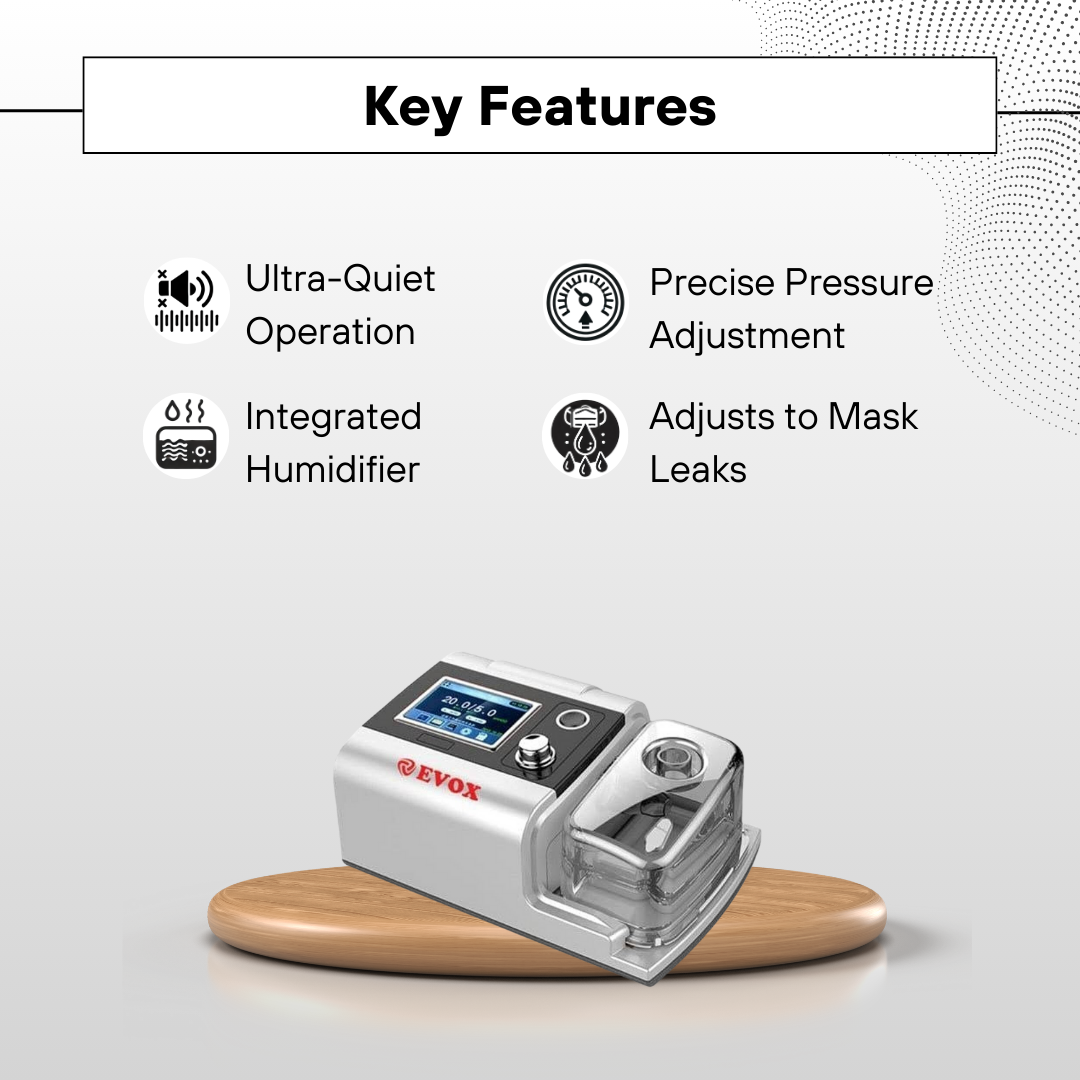 Key Features of Evox BiPAP Machine