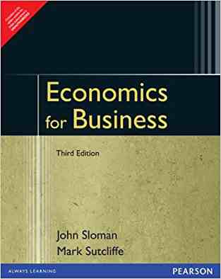 Economics For Business (Third Edition) By John Sloman