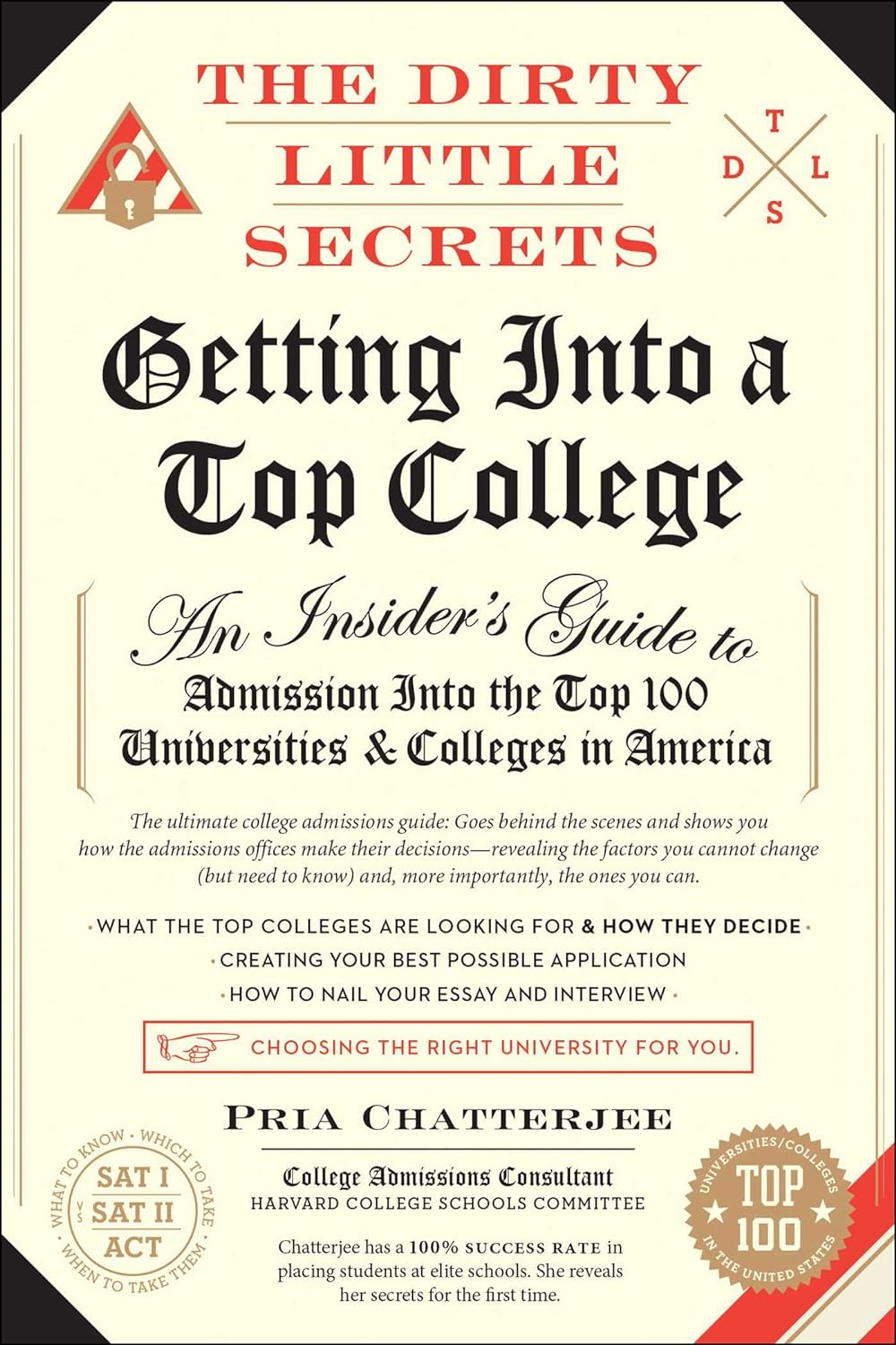 The Dirty Little Secrets of Getting into a Top College