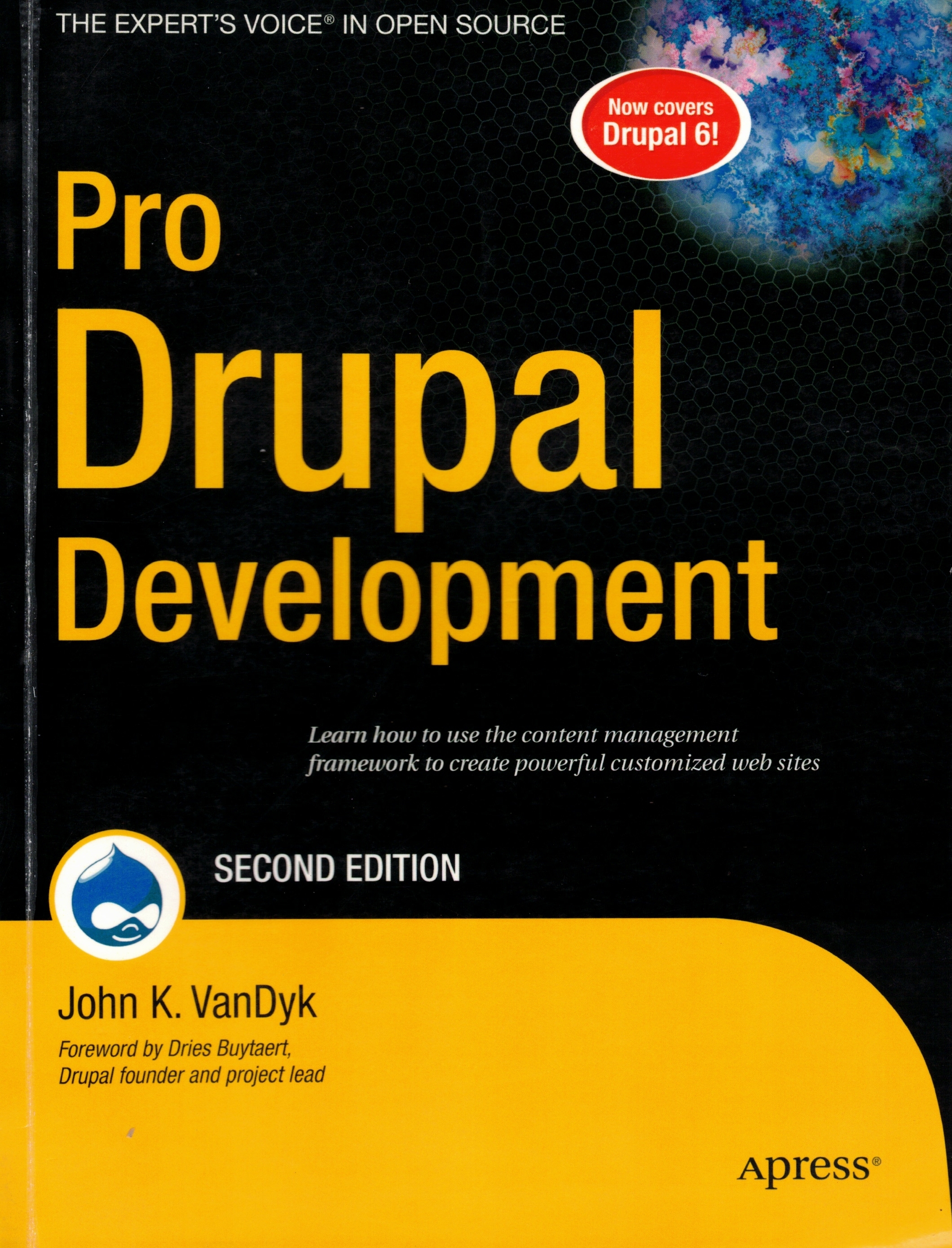 Pro Drupal Development, Second Edition by John K VanDyk, Matt Westgate