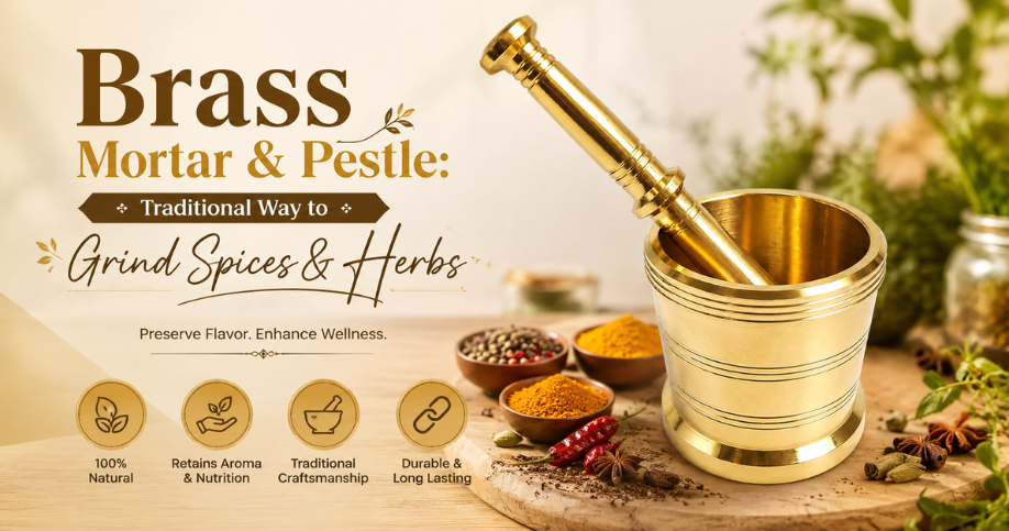 Brass Mortar and Pestle: Traditional Way to Grind Spices and Herbs