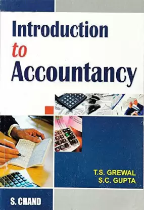 Introduction To Accountancy by TS Grewal, SC Gupta