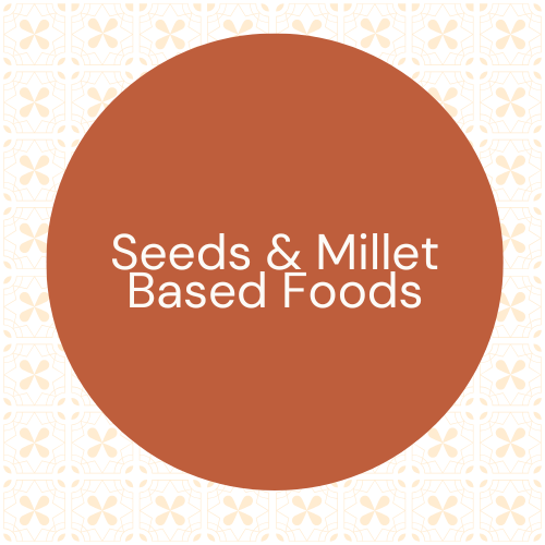 Seeds & Millet Based Foods