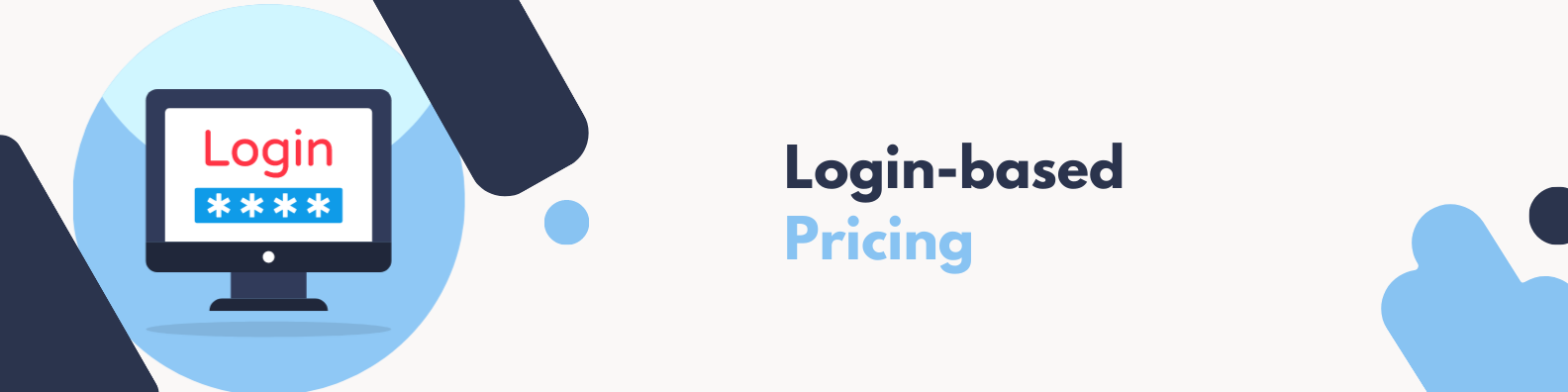 Login-based pricing